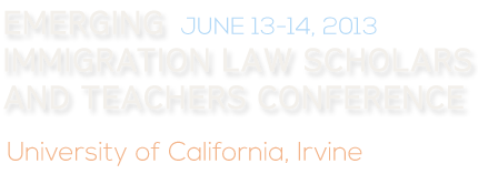 Emerging Immigration Law Scholars and Teachers Conference