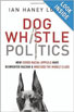 Dog Whistle Politics book cover