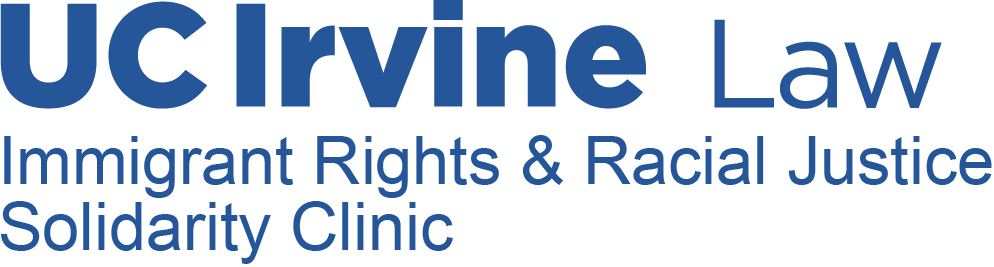 UC Irvine Law Immigrant & Racial Justice Solidarity Clinic